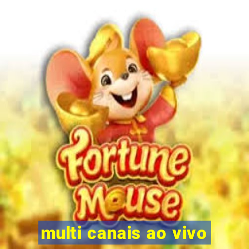 multi canais ao vivo